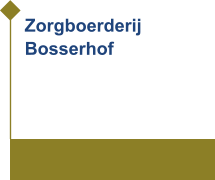 Zorgboerderij Bosserhof